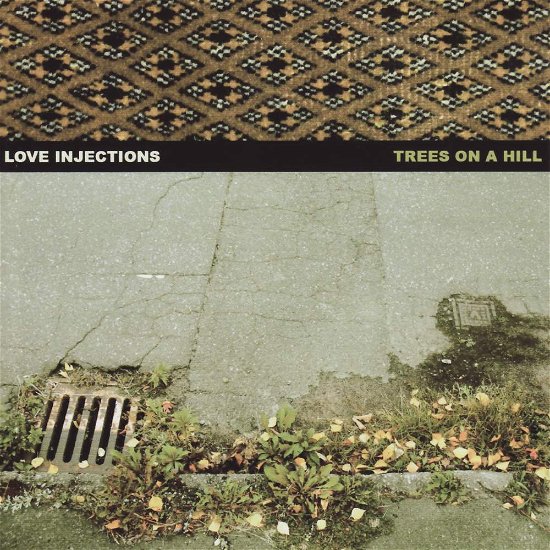 Love Injections-trees on a Hill - Love Injections - Musik - NICOTINE - 8032523590432 - 30. august 2010