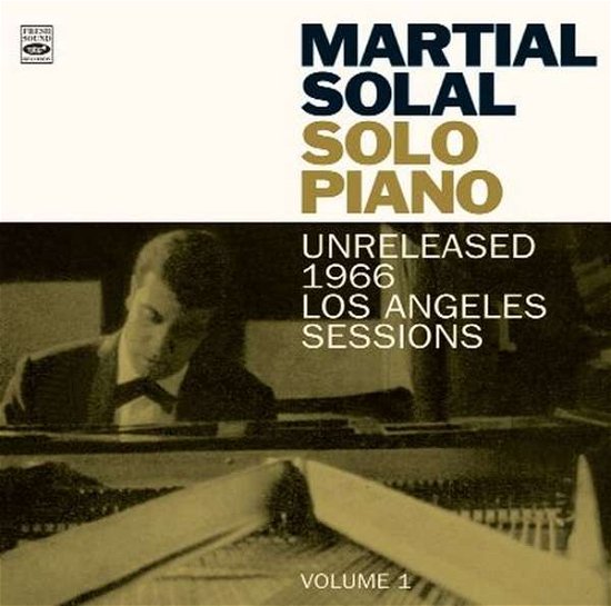 Solo Piano (Unreleased 1966 L.a. Sessions Vol 1) - Martial Solal - Música - FRESH SOUND - 8427328609432 - 22 de dezembro de 2017