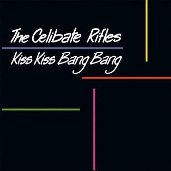Cover for Celibate Rifles · Kiss Kiss Bang Bang (LP) (2023)