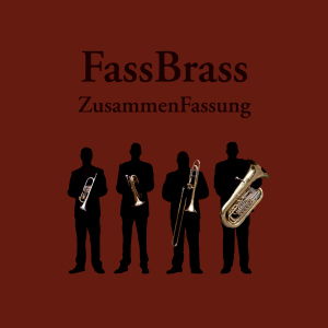 Zusammenfassung - Fassbrass - Música - TYROLIS - 9003549528432 - 16 de novembro de 2012