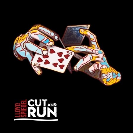 Cover for Lloyd Spiegel · Cut And Run (CD) (2019)