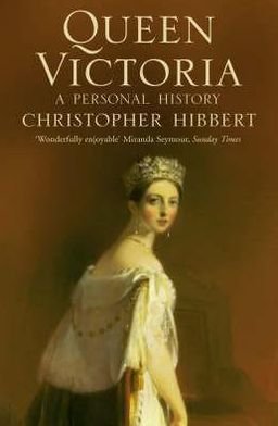 Cover for Christopher Hibbert · Queen Victoria: A Personal History (Paperback Book) (2001)