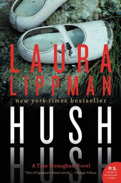 Cover for Laura Lippman · Hush Hush: A Tess Monaghan Novel - Tess Monaghan Novel (Paperback Book) (2015)