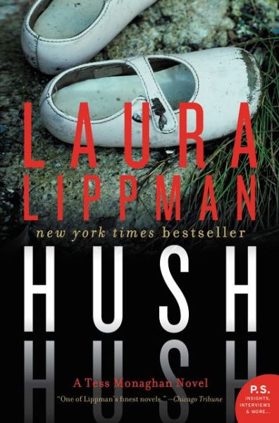 Cover for Laura Lippman · Hush Hush: A Tess Monaghan Novel - Tess Monaghan Novel (Taschenbuch) (2015)