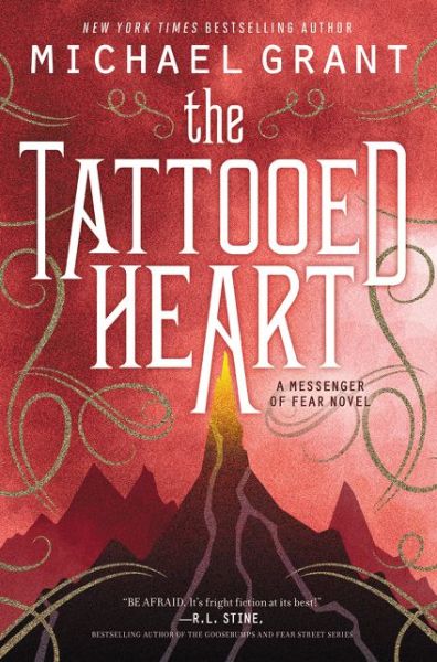 The Tattooed Heart - Messenger of Fear - Michael Grant - Książki - HarperCollins - 9780062207432 - 22 września 2015