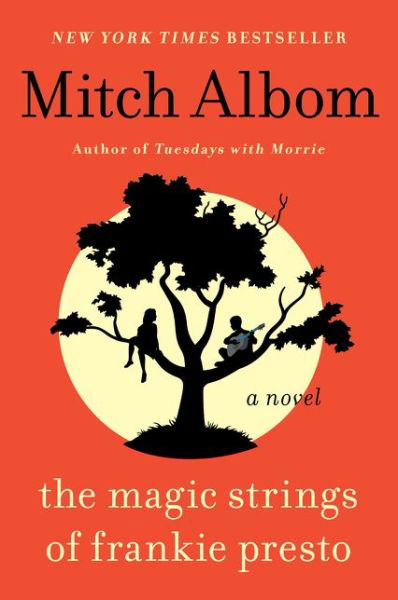 Cover for Mitch Albom · The Magic Strings of Frankie Presto: A Novel (Paperback Bog) (2016)