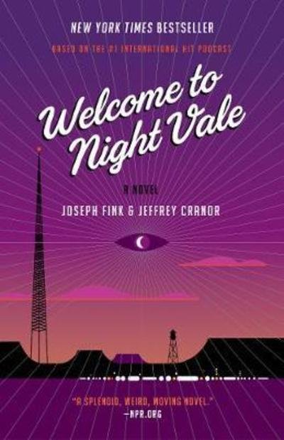 Cover for Joseph Fink · Welcome to Night Vale: A Novel - Welcome to Night Vale (Pocketbok) (2017)