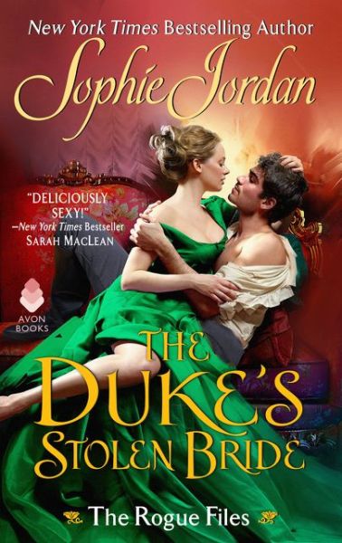 Cover for Sophie Jordan · The Duke's Stolen Bride: The Rogue Files (Pocketbok) (2019)