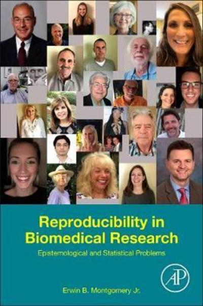 Cover for Montgomery Jr., Erwin B. (Emeritus Professor, Department of Medicine (Neurology), McMaster University, Hamilton, ON, Canada) · Reproducibility in Biomedical Research: Epistemological and Statistical Problems (Paperback Book) (2019)