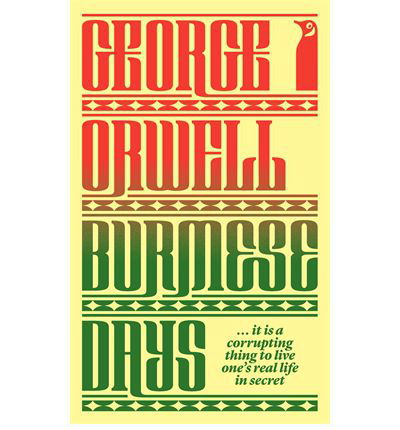 Cover for George Orwell · Burmese Days - Penguin Modern Classics (Paperback Book) [Ed edition] (2014)