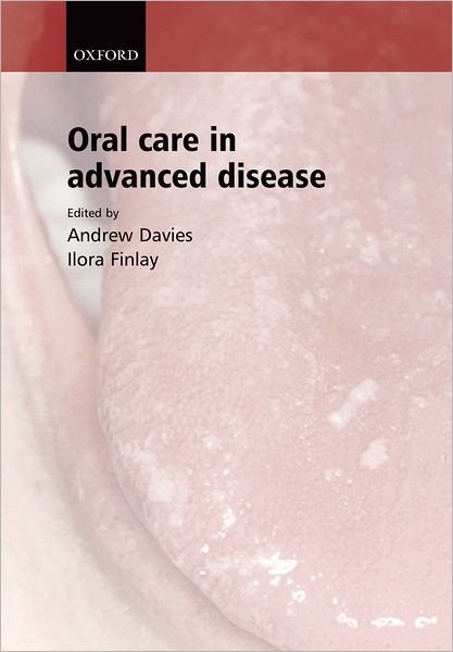 Cover for Davies · Oral Care in Advanced Disease (Hardcover Book) (2005)