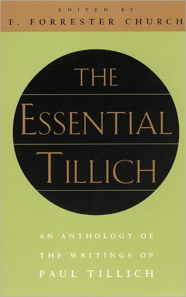 The Essential Tillich - Paul Tillich - Books - The University of Chicago Press - 9780226803432 - September 15, 1999