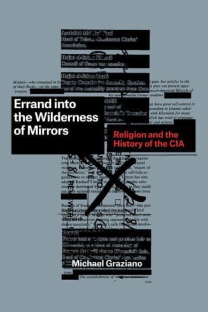 Cover for Michael Graziano · Errand into the Wilderness of Mirrors: Religion and the History of the CIA (Paperback Book) (2023)