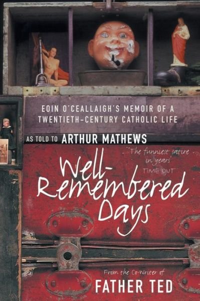Cover for Arthur Matthews · Well-Remembered Days (Paperback Book) (2011)