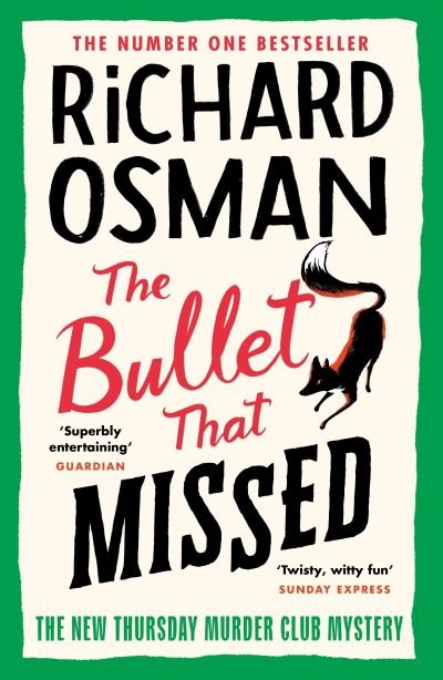 Cover for Richard Osman · The Bullet That Missed: (The Thursday Murder Club 3) (Paperback Bog) (2022)