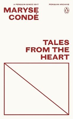 Cover for Maryse Conde · Tales from the Heart: True Stories from my Childhood - Penguin Archive (Taschenbuch) (2025)