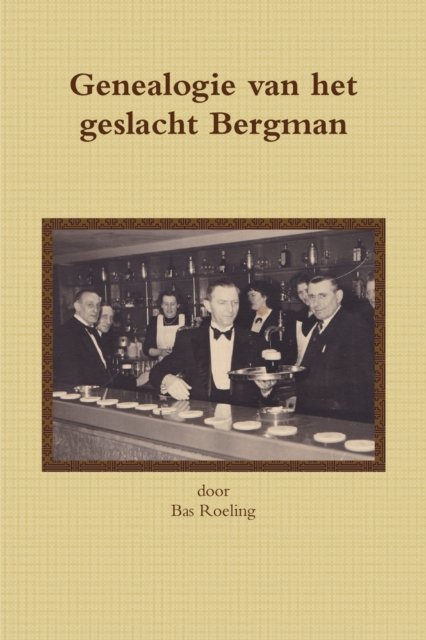 Cover for Sebastiaan Roeling · Genealogie van het geslacht Bergman (Taschenbuch) (2020)