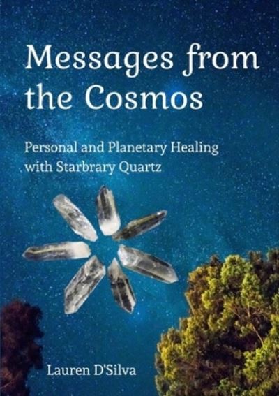 Cover for Lauren D'Silva · Messages from the Cosmos (Paperback Book) (2019)
