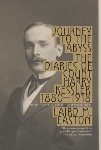 Cover for Harry Kessler · Journey to the Abyss: The Diaries of Count Harry Kessler 1880-1918 (Pocketbok) (2013)