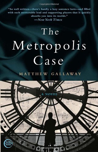 Cover for Matthew Gallaway · The Metropolis Case: a Novel (Taschenbuch) [Reprint edition] (2011)