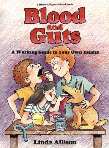 Brown Paper School Book: Blood and Guts - Linda Allison - Böcker - Little, Brown Books for Young Readers - 9780316034432 - 30 oktober 1976