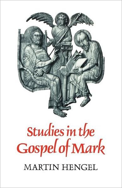 Cover for Martin Hengel · Studies in the Gospel of Mark (Paperback Book) (2012)