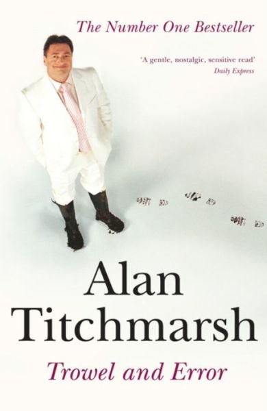 Cover for Alan Titchmarsh · Trowel and Error (Paperback Book) (2003)
