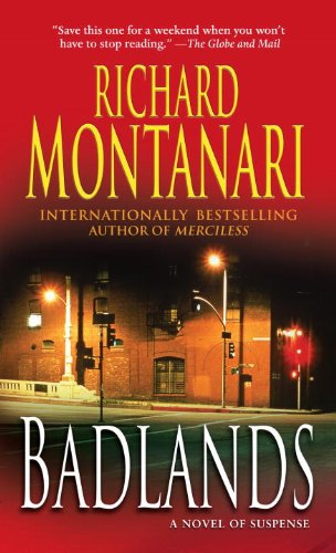 Cover for Richard Montanari · Badlands: a Novel of Suspense (Paperback Book) [Reprint edition] (2009)