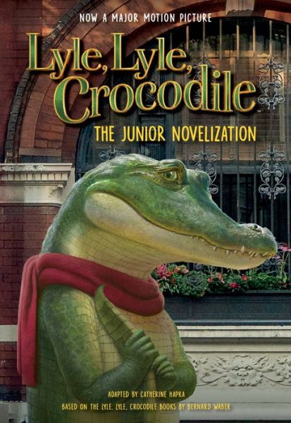 Cover for Bernard Waber · Lyle, Lyle, Crocodile: The Junior Novelization (Paperback Book) (2022)