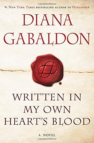 Cover for Diana Gabaldon · Written in My Own Heart's Blood: a Novel (Outlander) (Innbunden bok) [1st edition] (2014)