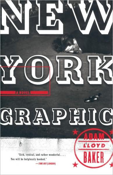 Adam Lloyd Baker · New York Graphic (Paperback Book) (2000)