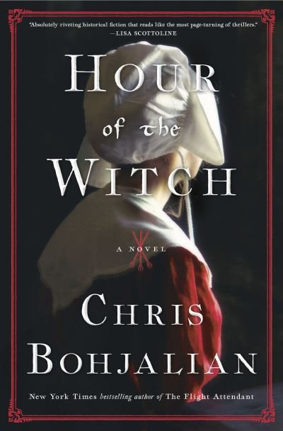 Cover for Chris Bohjalian · Hour of the Witch: A Novel (Hardcover Book) (2021)