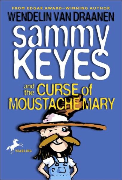 Cover for Wendelin Van Draanen · Sammy Keyes and the Curse of Moustache Mary (Paperback Book) (2001)