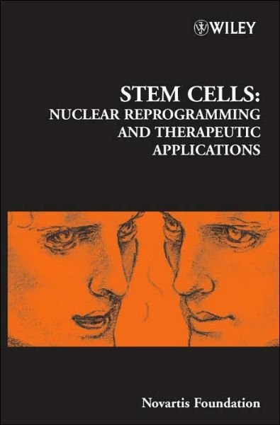 Cover for Novartis · Stem Cells: Nuclear Reprogramming and Therapeutic Applications - Novartis Foundation Symposia (Gebundenes Buch) (2005)