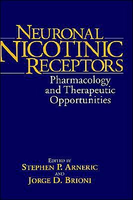 Cover for SP Arneric · Neuronal Nicotinic Receptors: Pharmacology and Therapeutic Opportunities (Hardcover bog) (1999)