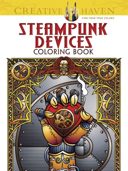 Cover for Jeremy Elder · Creative Haven Steampunk Devices Coloring Book - Creative Haven (Pocketbok) [First Edition, First edition] (2014)