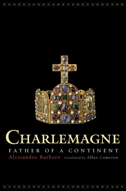 Cover for Alessandro Barbero · Charlemagne: Father of a Continent (Hardcover Book) (2004)