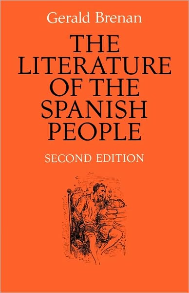 Cover for Gerald Brenan · The Literature of the Spanish People: From Roman Times to the Present Day (Paperback Book) (1976)