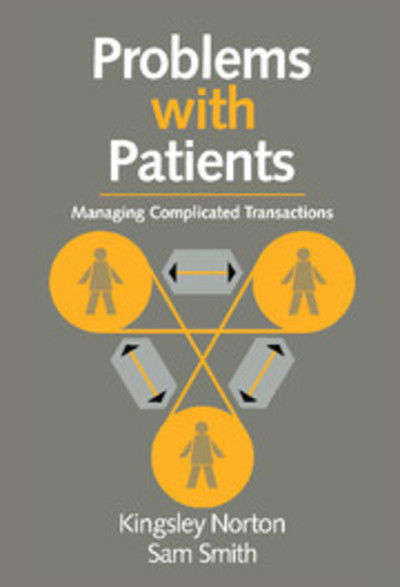 Cover for Kingsley Norton · Problems with Patients: Managing Complicated Transactions (Hardcover Book) (1994)