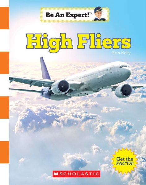 Cover for Erin Kelly · High Fliers (Be an Expert!) - Be an Expert! (Paperback Book) (2020)