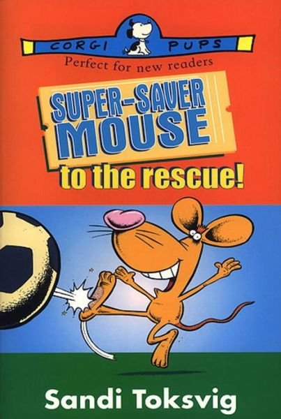 Cover for Sandi Toksvig · Super-Saver Mouse To The Rescue (Paperback Book) (2013)
