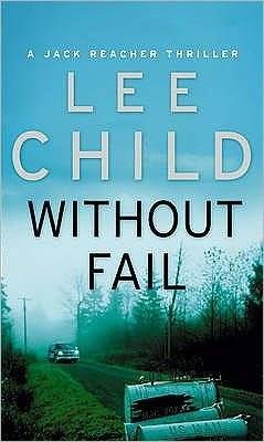 Without Fail: (Jack Reacher 6) - Jack Reacher - Lee Child - Bøker - Transworld Publishers Ltd - 9780553813432 - 1. april 2003