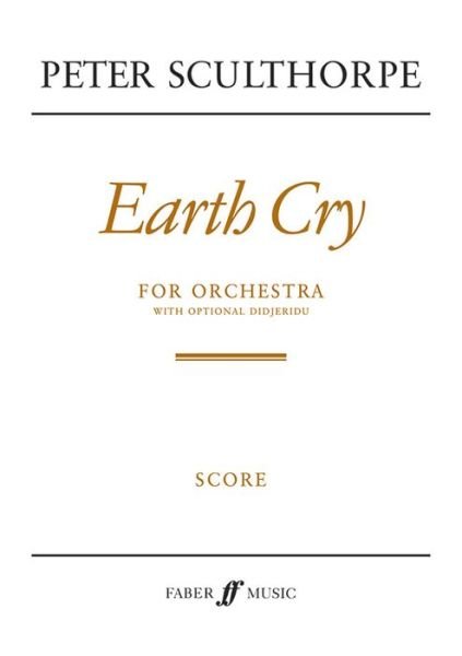 Cover for Peter Sculthorpe · Earth Cry Score (Taschenbuch) (2000)