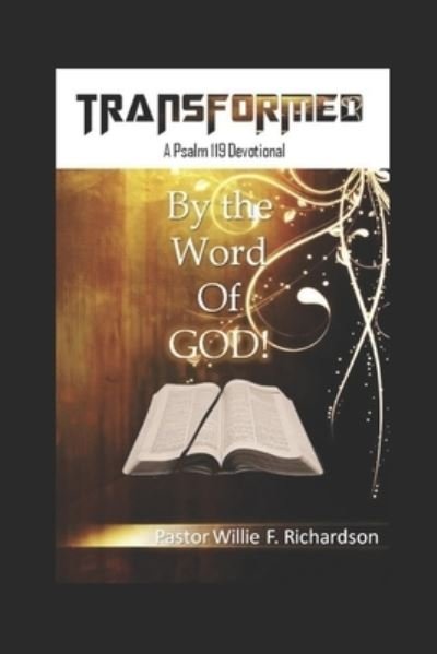 Willie F Richardson · Transformed by the Word (Paperback Book) (2015)