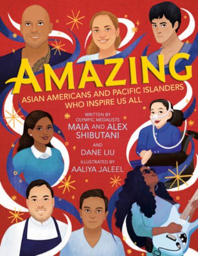 Cover for Maia Shibutani · Amazing: Asian Americans and Pacific Islanders Who Inspire Us All (Hardcover Book) (2023)