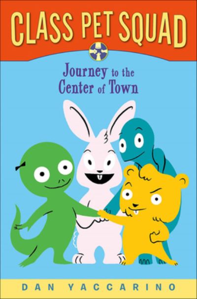 Cover for Dan Yaccarino · Journey to the Center of Town (Gebundenes Buch) (2017)