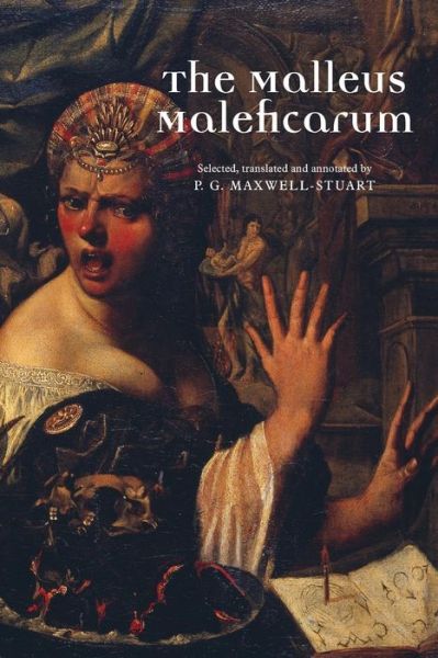 The Malleus Maleficarum -  - Books - Manchester University Press - 9780719064432 - March 31, 2007