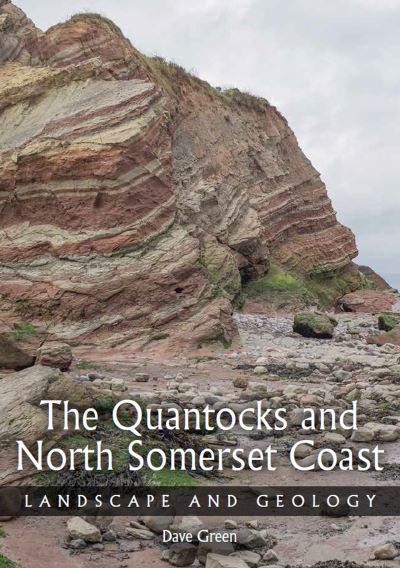 Cover for Dave Green · Quantocks and North Somerset Coast: Landscape and Geology (Taschenbuch) (2022)