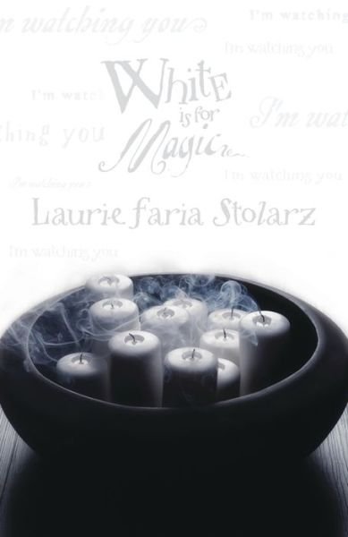 Cover for Laurie Faria Stolarz · White is for Magic (Paperback Book) (2004)