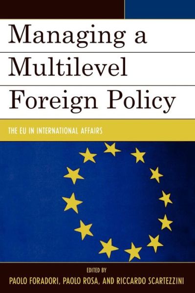 Cover for Paolo Foradori · Managing a Multilevel Foreign Policy: The EU in International Affairs (Paperback Book) (2007)